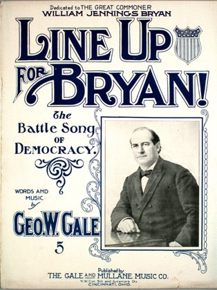 Line Up for Bryan! The Battle Song of Democracy