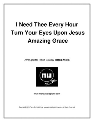 Book cover for I Need Thee Every Hour / Turn Your Eyes Upon Jesus / Amazing Grace