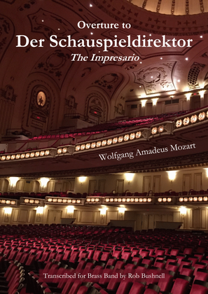 Overture: Der Schauspieldirektor/The Impresario (Mozart) - Brass Band