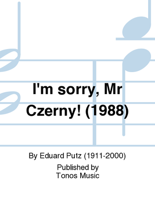 I'm sorry, Mr Czerny! (1988)
