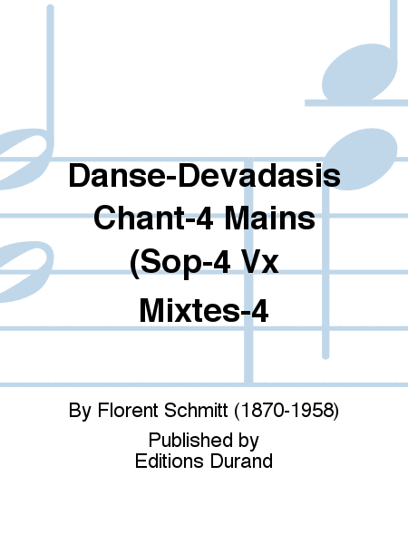 Danse-Devadasis Chant-4 Mains (Sop-4 Vx Mixtes-4
