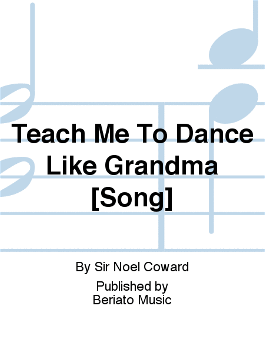 Teach Me To Dance Like Grandma [Song] Piano, Vocal, Guitar scores gallery preview page 1
