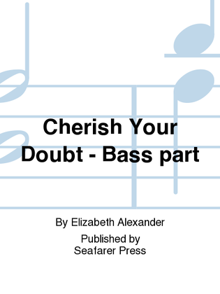 Cherish Your Doubt - Bass part