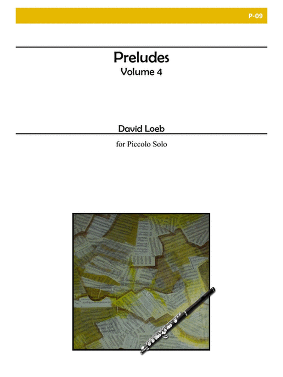 Preludes, Vol. IV for Piccolo Solo