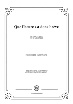 Book cover for Massenet-Que l'heure est donc brève in c minor,for Voice and Piano