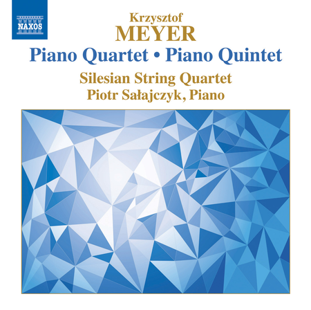 Krzysztof Meyer: Piano Quartet Op. 112 - Piano Quintet Op. 66 image number null