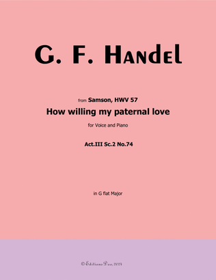 How willing my paternal love, by Handel, in G flat Major