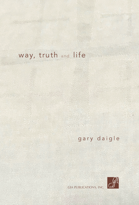 Way, Truth and Life - Music Collection