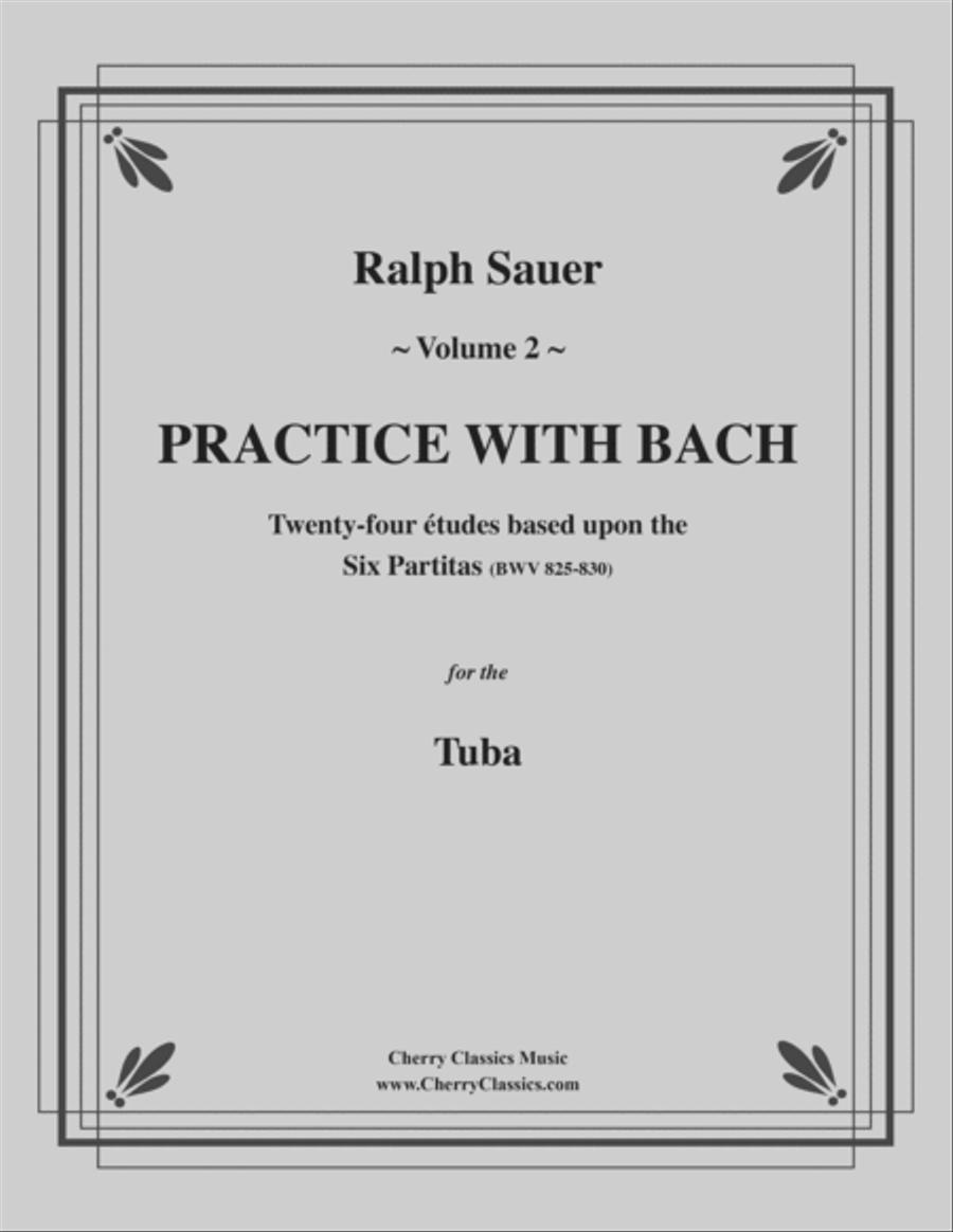 Practice With Bach for the Tuba, Volume II