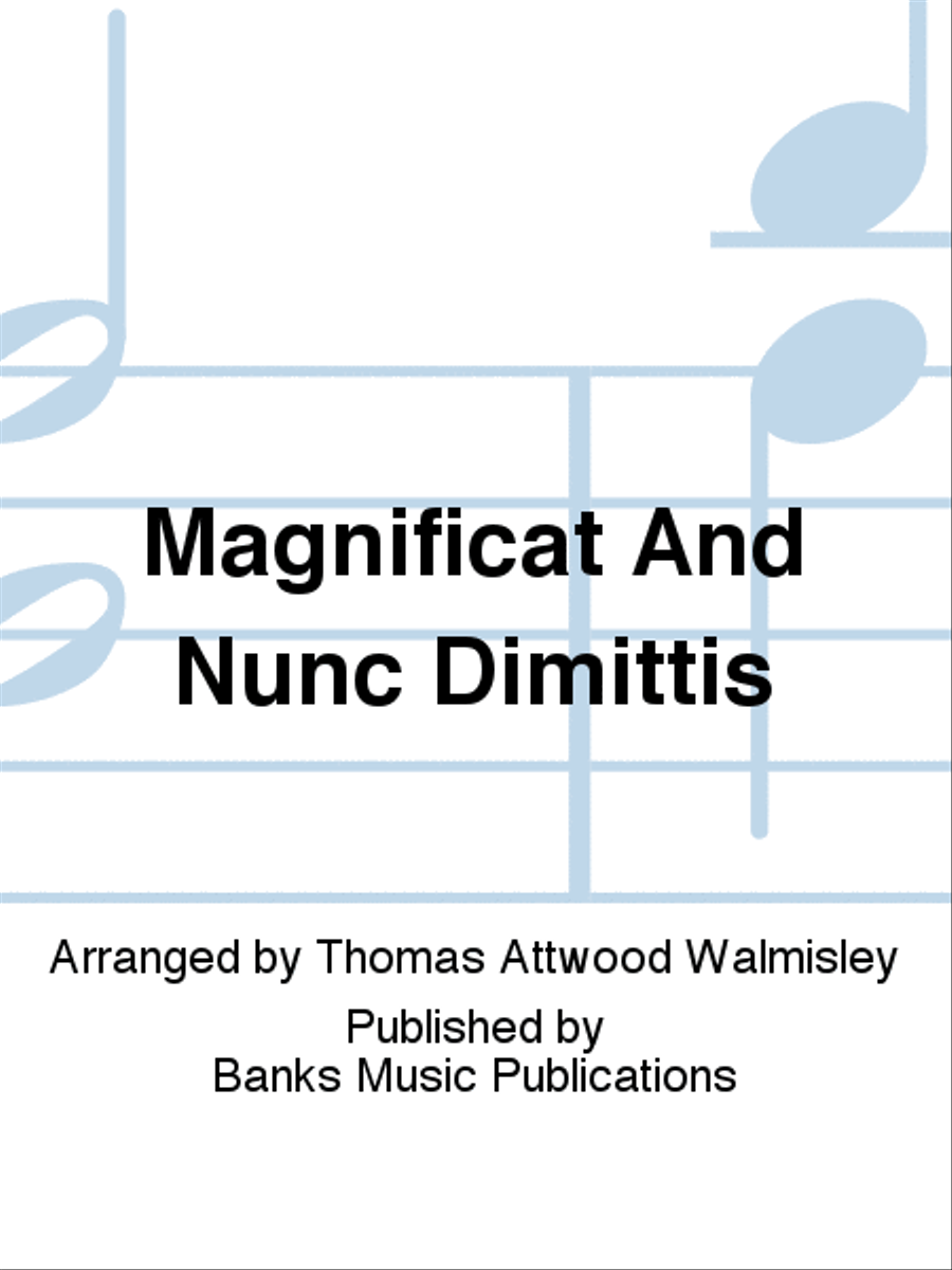 Magnificat And Nunc Dimittis