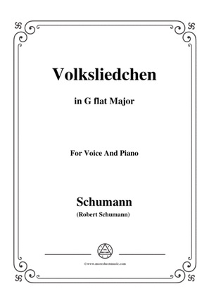 Schumann-Volksliedchen,in G flat Major,for Voice and Piano