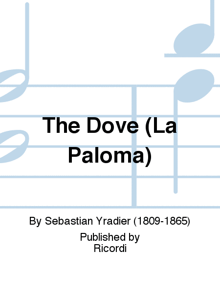 The Dove (La Paloma)