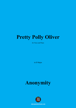 Anonymous-Pretty Polly Oliver,in D Major