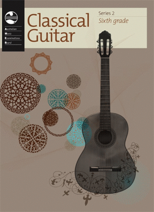 Classical Guitar Grade 6 Series 2 AMEB