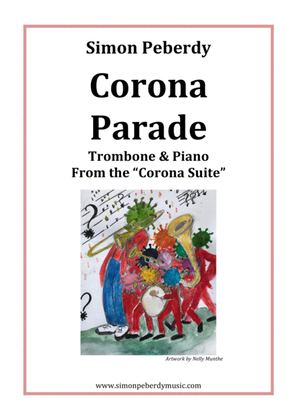 Corona Parade from the Corona Suite for Trombone and Piano by Simon Peberdy