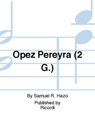 Opez Pereyra (2 G.)