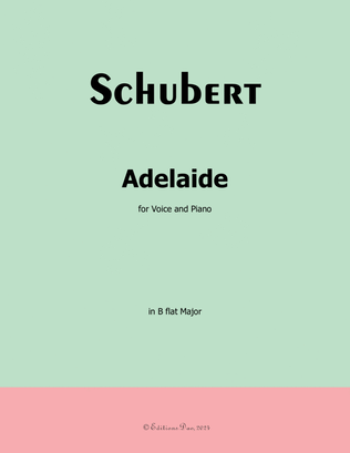 Adelaide, by Schubert, in B flat Major