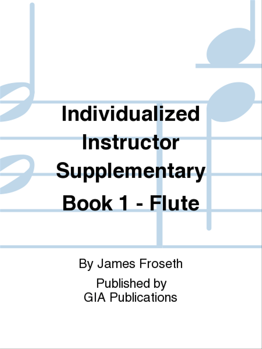 Book cover for The Individualized Instructor: Supplementary Book 1 - Flute