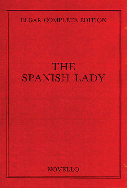 Edward Elgar: Spanish Lady - Complete Edition (Paper)