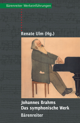 Johannes Brahms - Das symphonische Werk