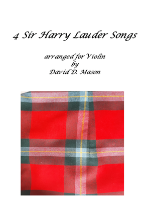 4 Sir Harry Lauder Songs for Violin
