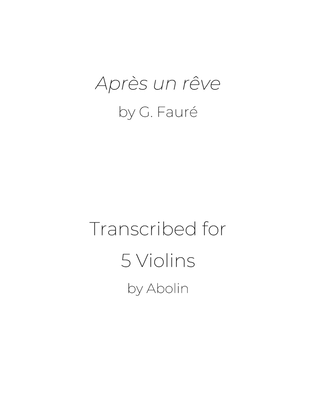 Fauré: Après un rêve - 5 Violins