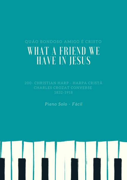 What a Friend we have in Jesus - Quão Bondoso Amigo é Cristo image number null