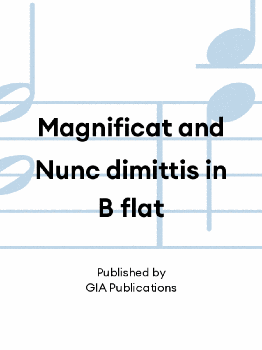 Magnificat and Nunc dimittis in B flat