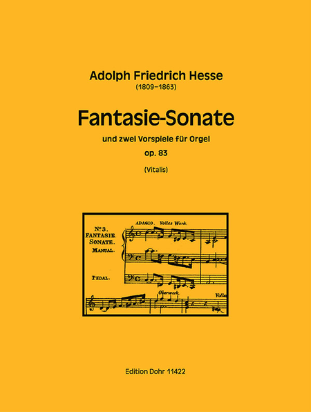 Fantasie-Sonate und zwei Vorspiele für Orgel op. 83