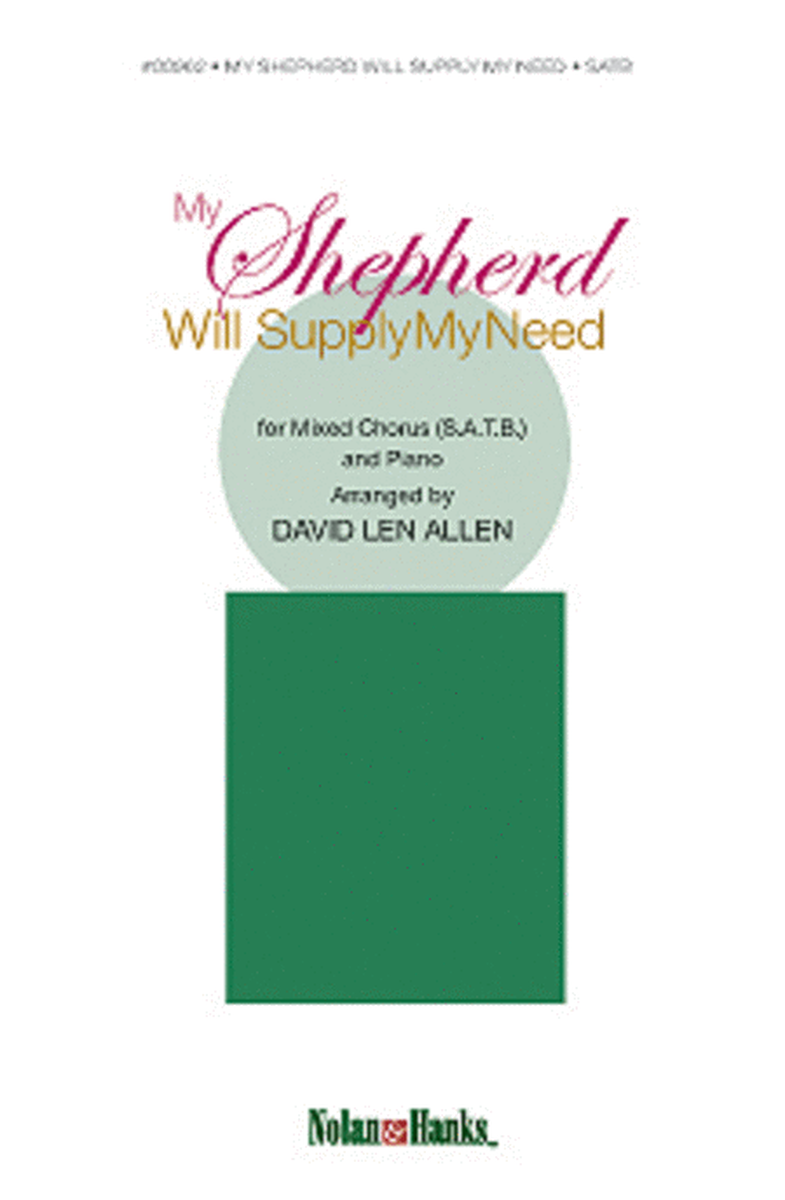 My Shepherd Will Supply My Need - SATB - Allen image number null