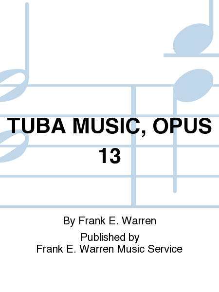 Tuba Music, Opus 13