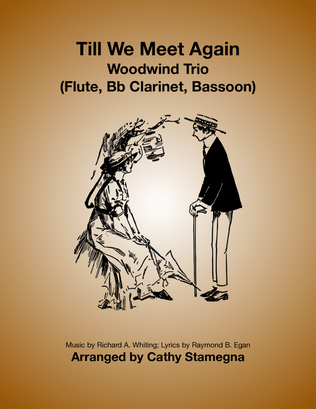 Book cover for Till We Meet Again - Woodwind Trio (Flute, Bb Clarinet, Bassoon)