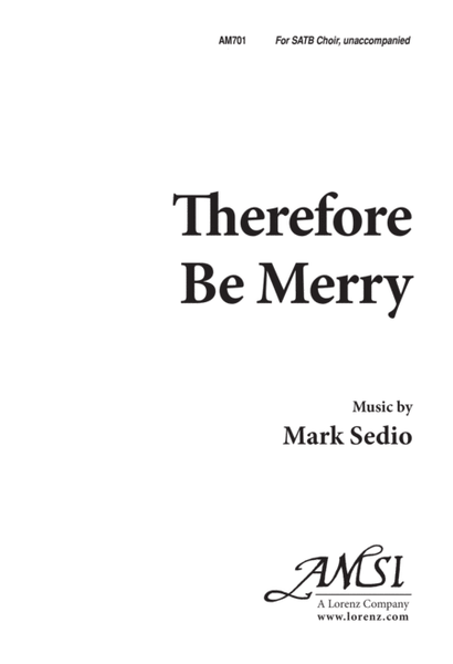 Therefore Be Merry