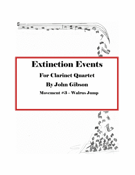 Extinction Events - Clarinet Quartet - Mvt 3 - Walrus Jump image number null