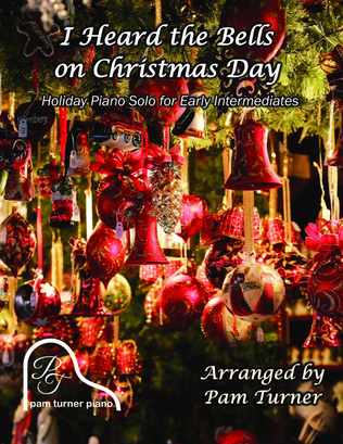 Book cover for I Heard the Bells on Christmas Day (Early Intermediate Piano Solo)