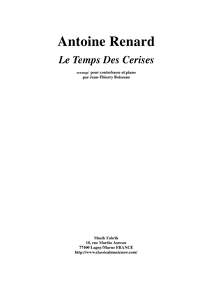 Antoine Renard: Le Temps des Cerises, arranged for contrabass and piano