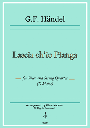 Lascia Ch'io Pianga - Voice and String Quartet - D Major (Full Score) - Score Only