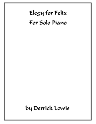 Elegy for Felix-solo piano