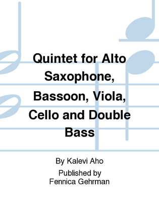 Quintet for Alto Saxophone, Bassoon, Viola, Cello and Double Bass