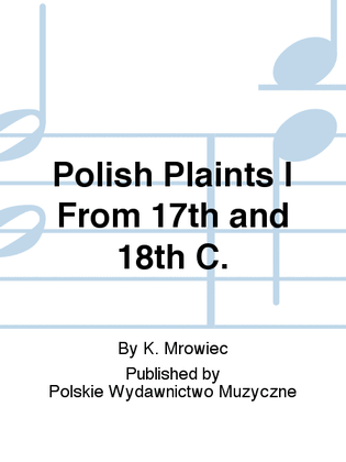 Polish Plaints I From 17th and 18th C.
