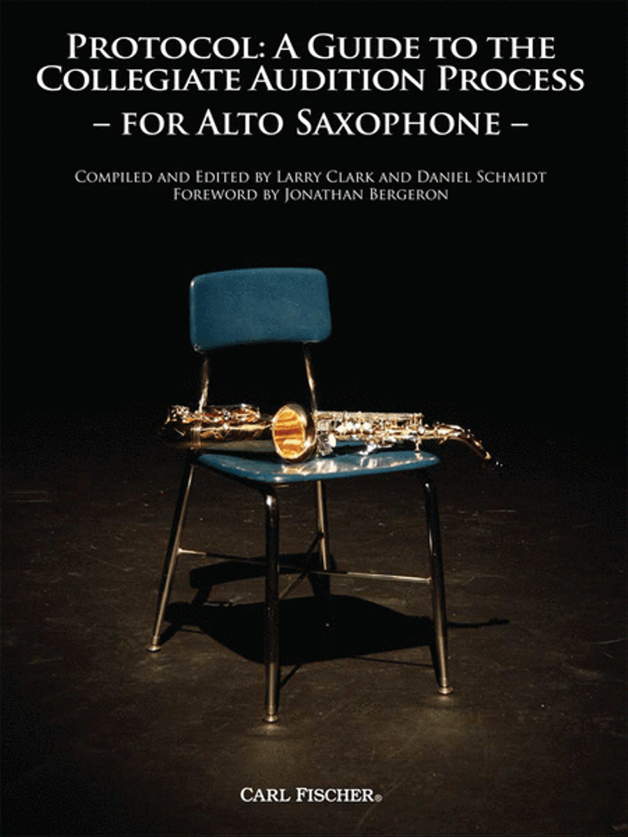 Protocol: a Guide to the Collegiate Audition Process for Alto Saxophone Alto Saxophone scores gallery preview page 1