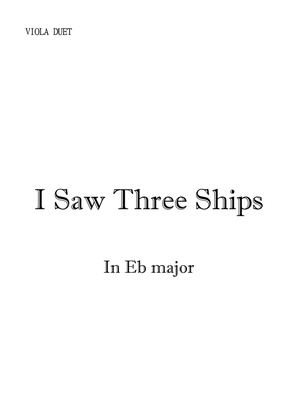I Saw Three Ships for Viola Duet in Eb Major. Intermediate.