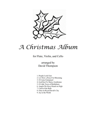 A Christmas Album, for Flute (or Violin) Violin, and 'Cello