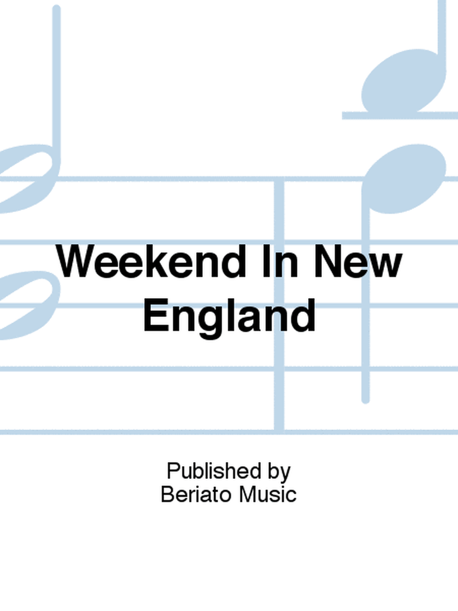 Weekend In New England