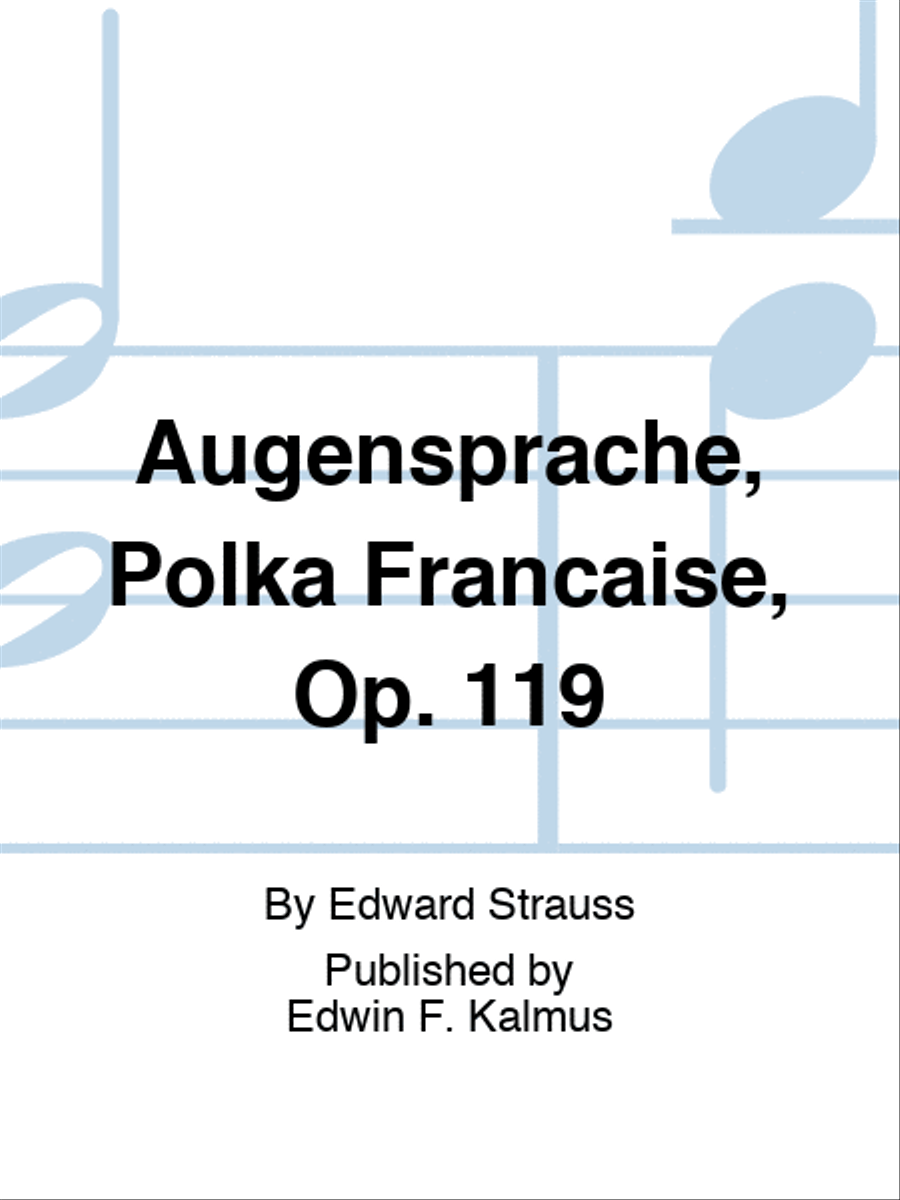 Augensprache, Polka Francaise, Op. 119 Set of Parts scores gallery preview page 1