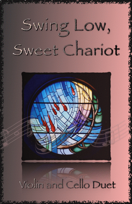 Swing Low, Swing Chariot, Gospel Song for Violin and Cello Duet