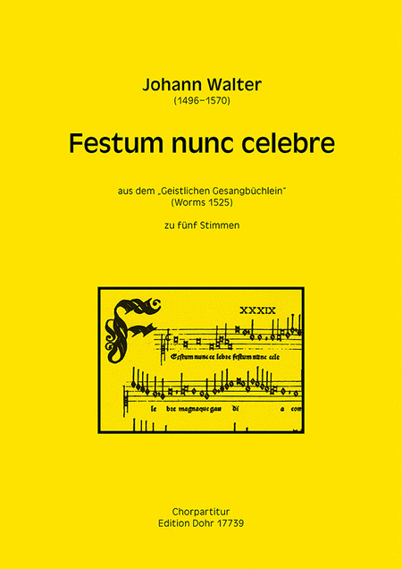 Festum nunc celebre zu fünf Stimmen (SATTB) (aus dem "Geistlichen Gesangbüchlein")