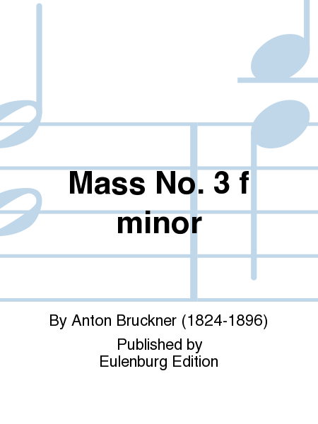 Mass No. 3 f minor