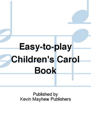 Easy-to-play Children's Carol Book