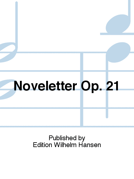 Noveletter Op. 21